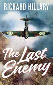 Title: The Last Enemy, Author: Richard Hillary