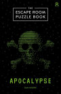 The Escape Room Puzzle Book: Apocalypse