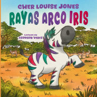 Title: Rayas Arco Iris: Libro de gran formato - Una historia conmovedora sobre cï¿½mo el amor y el apoyo de los amigos pueden ayudar a superar la ansiedad y la depresiï¿½n., Author: Cher Louise Jones