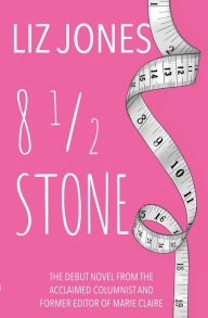 Title: 8 1/2 Stone, Author: Liz Jones