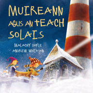 Title: Muireann agus an Teach Solais, Author: Malachy Doyle