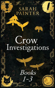 Title: Crow Investigations: Books 1-3, Author: Sarah Painter