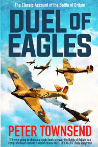 Title: Duel of Eagles, Author: Peter Townsend