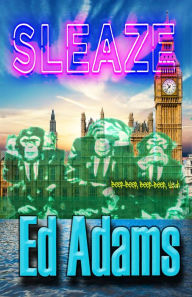 Title: Sleaze: beep-beep, beep-beep, yeah, Author: Ed Adams
