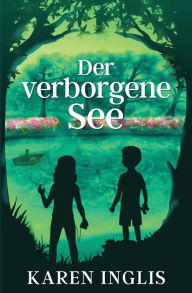 Title: Der verborgene See, Author: Karen Inglis