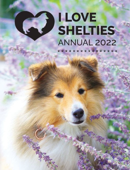 I Love Shelties Annual 2022
