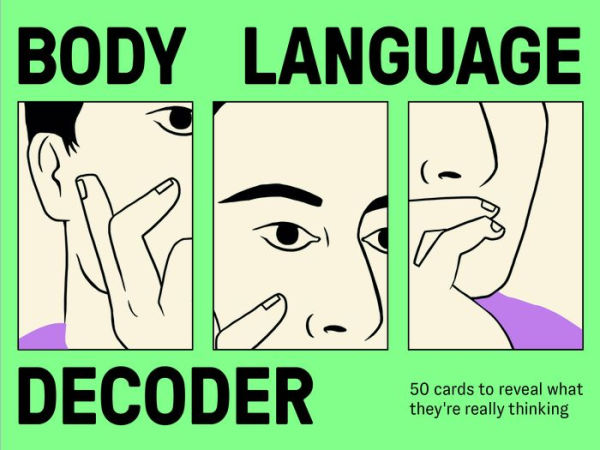 Body Language Decoder: 50 Cards To Reveal What They're Really Thinking