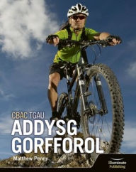Title: CBAC TGAU Llyfr Myfyrwyr Addysg Gorfforol (WJEC GCSE PE Student Book), Author: Matthew Penny