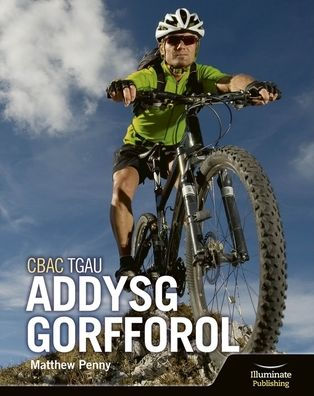 CBAC TGAU Llyfr Myfyrwyr Addysg Gorfforol (WJEC GCSE PE Student Book)