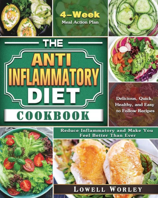 The Anti-Inflammatory Diet Cookbook: 4-Week Meal Action Plan ...