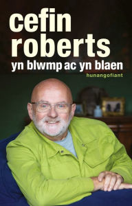 Title: Yn Blwmp ac yn Blaen, Author: Cefin Roberts