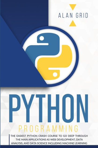 python-programming-the-easiest-python-crash-course-to-go-deep-through