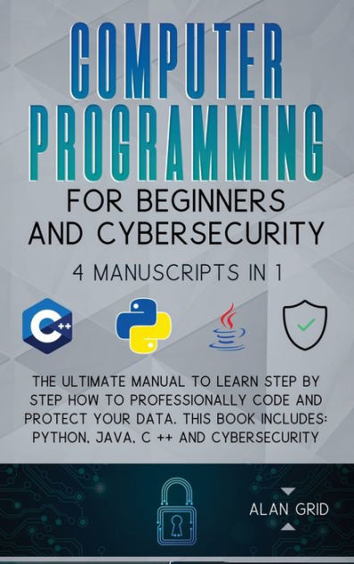 Computer Programming For Beginners And Cybersecurity Manuscripts In