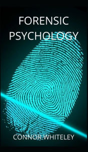 Title: Forensic Psychology, Author: Connor Whiteley