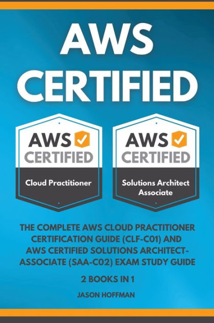 AWS CERTIFIED: The Complete AWS cloud practitioner certification guide 