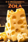 Zola: An extreme horror novella, with cheese.