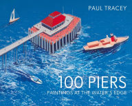 Title: One Hundred Piers, Author: Paul Tracey