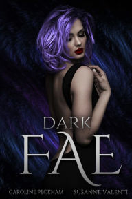 Title: Dark Fae, Author: Caroline Peckham