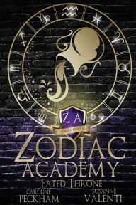 Title: Zodiac Academy 6: Fated Throne, Author: Caroline Peckham