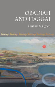 Title: Obadiah and Haggai, Author: Graham S Ogden