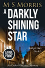 A Darkly Shining Star (Large Print): An Oxford Murder Mystery