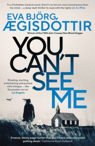 Title: You Can't See Me, Author: Eva Björg Ægisdóttir