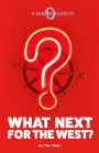 What Next for the West?