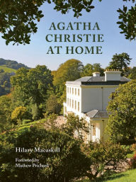 Title: Agatha Christie at Home, Author: Hilary Macaskill