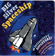 Title: Big Silver Spaceship, Author: Ken Wilson-Max