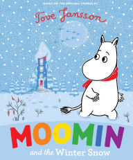 Title: Moomin and the Winter Snow, Author: Tove Jansson