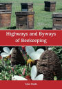 Highways and Byways of Beekeeping