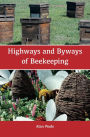 Highways and Byways of Beekeeping