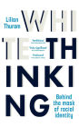 White Thinking: Behind the mask of racial identity