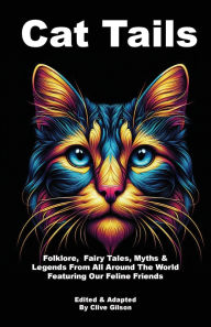 Title: Cat Tails, Author: Clive L Gilson