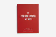 Title: Conversation Menus Card Set: Questions to foster friendship and bring meals to life, Author: The School of Life