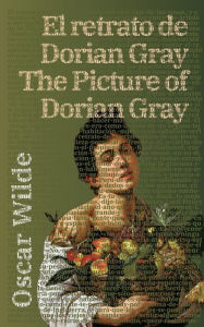 Title: El retrato de Dorian Gray - The Picture of Dorian Gray, Author: Oscar Wilde