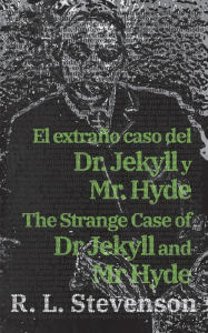 Title: El extraño caso del Dr. Jekyll y Mr. Hyde - The Strange Case of Dr Jekyll and Mr Hyde, Author: Robert Louis Stevenson