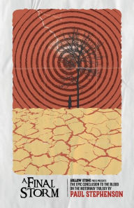 Title: A Final Storm: The thrilling conclusion to the British apocalyptic horror trilogy, Blood on the Motorway, Author: Paul Stephenson