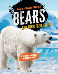 Title: Bears: And Their Food Chains, Author: Katherine Eason