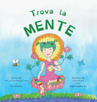 Title: Trova la Mente: Dzogchen per i piccoli (un'introduzione alla Meditazione 