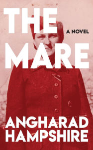 Title: The Mare, Author: Angharad Hampshire