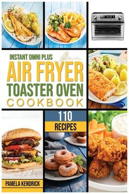 Instant Omni Air Fryer Toaster Cookbook Oven (Paperback) 