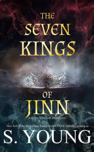 Title: The Seven Kings of Jinn, Author: S Young