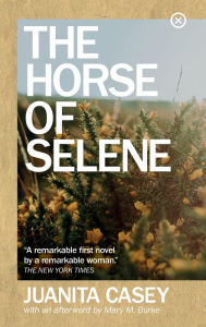 Title: The Horse of Selene, Author: Juanita Casey