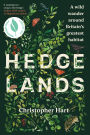 Hedgelands: A wild wander around Britain's greatest habitat