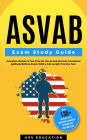 ASVAB Exam Study Guide - Complete Review & Test Prep for the Armed Services Vocational Aptitude Battery Exam: With a Full-Length Practice Test (200+ Practice Questions & Answers with Explanations)