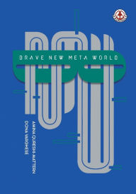 Title: Brave New Meta World, Author: Amina Qureshi