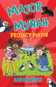 Title: Major and Mynah: Project Puffin, Author: Karen Owen