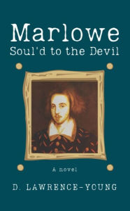 Title: Marlowe - Soul'd to the Devil, Author: D. Lawrence-Young