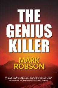 Title: The Genius Killer, Author: Mark Robson